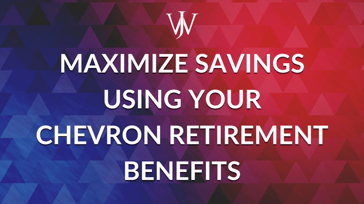 How to Maximize Savings Using Chevron Retirement Benefits in Tax-Beneficial Ways
